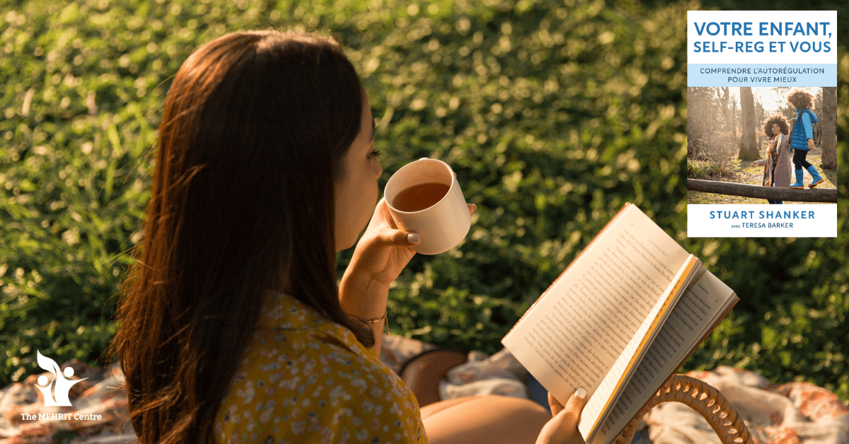 A Dip Into Self-Reg / Un plongeon dans le livre Votre enfant, Self-Reg et vous