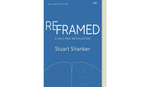 Reframed: A Self-Reg Revolution By Stuart Shanker book cover