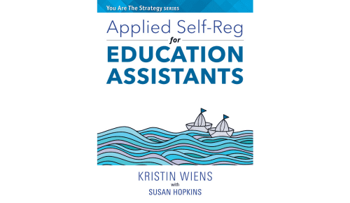 Book Cover - Applied Self-Reg for Education Assistants