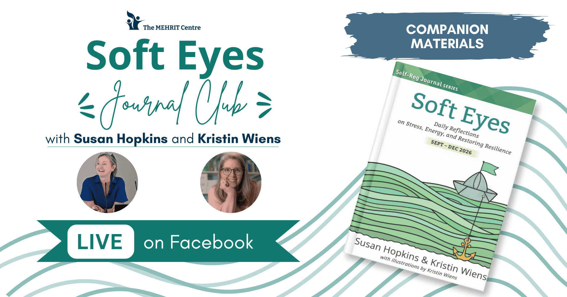 Soft Eyes Journal Club with Susan Hopkins and Kristin Wiens, featuring free companion materials and weekly Facebook Lives.